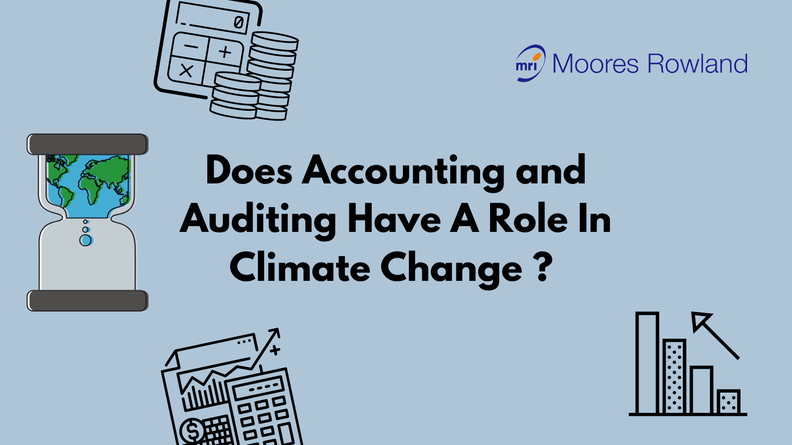 A Brief Exposition into Climate Change: How Accounting and Auditing Play A Role