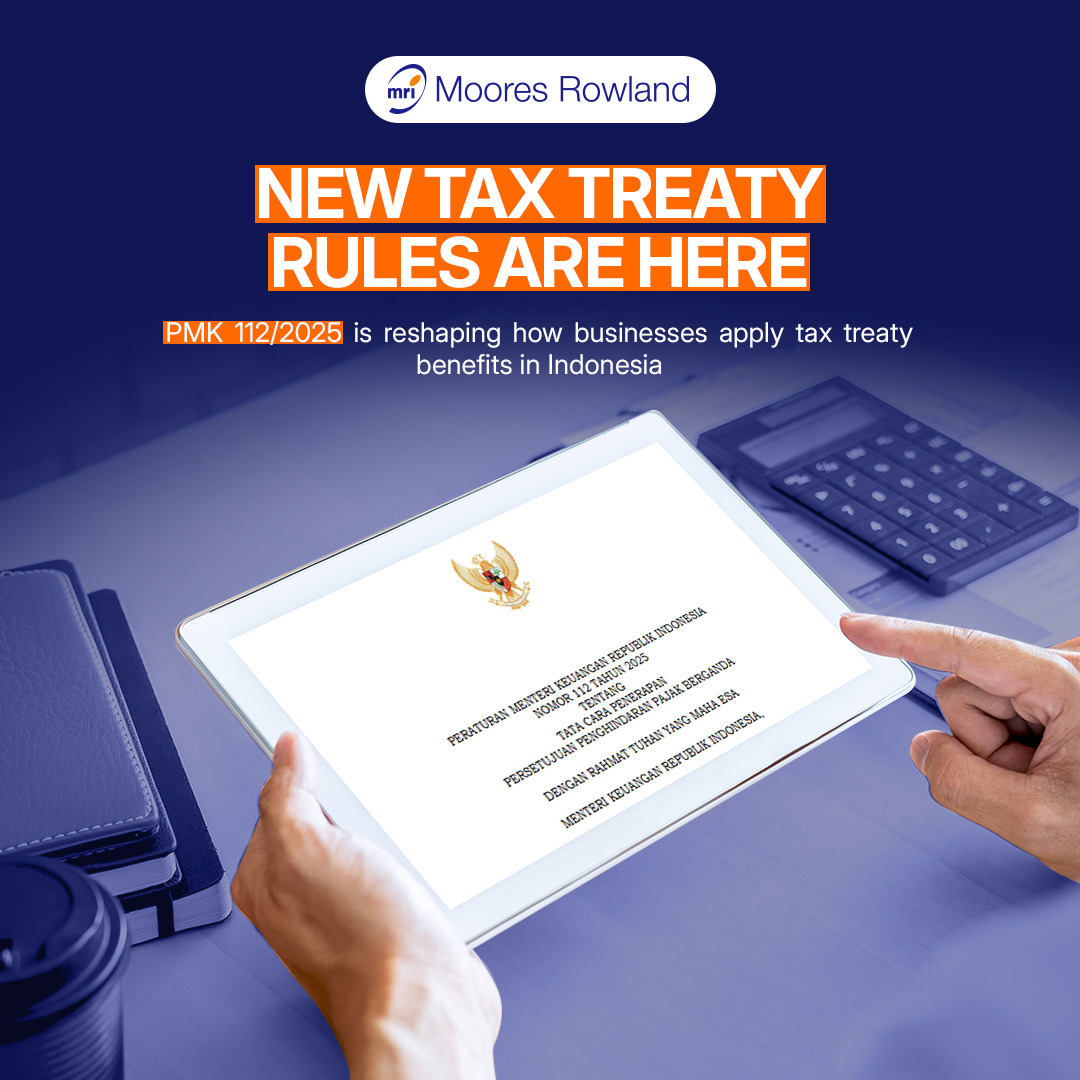 New Tax Treaty Rules: Understanding PMK 112/2025 and Its Impact on Business