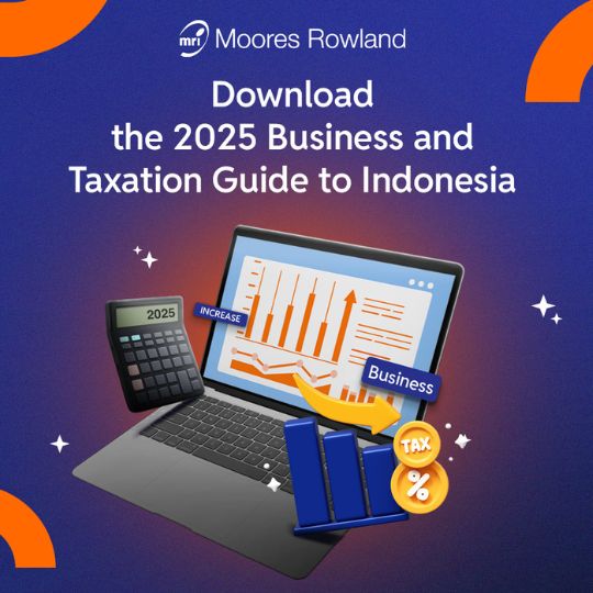 Download the 2025 Business and Taxation Guide to Indonesia