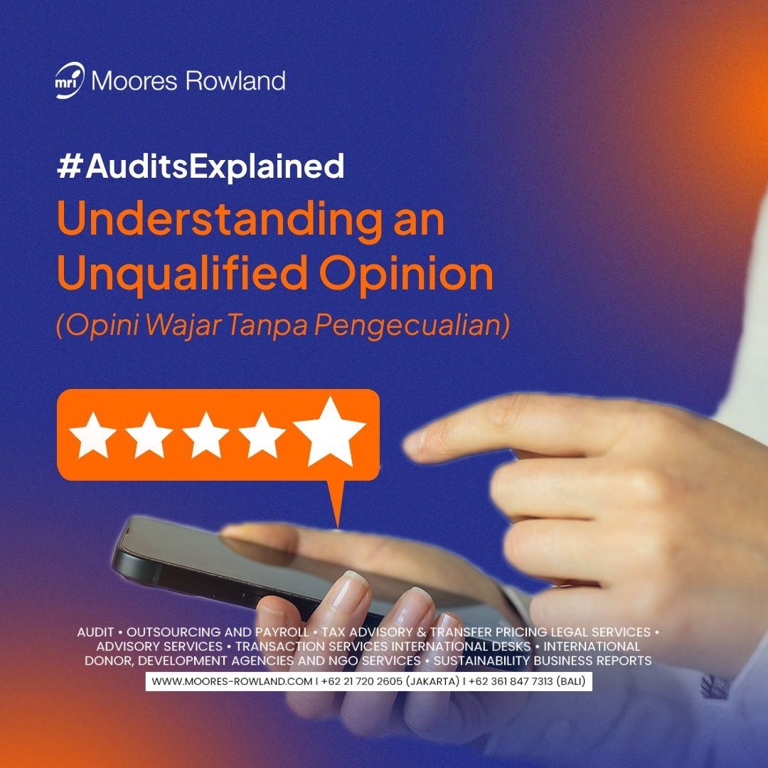 #AuditsExplained: Understanding an Unqualified Opinion (Opini Wajar Tanpa Pengecualian)