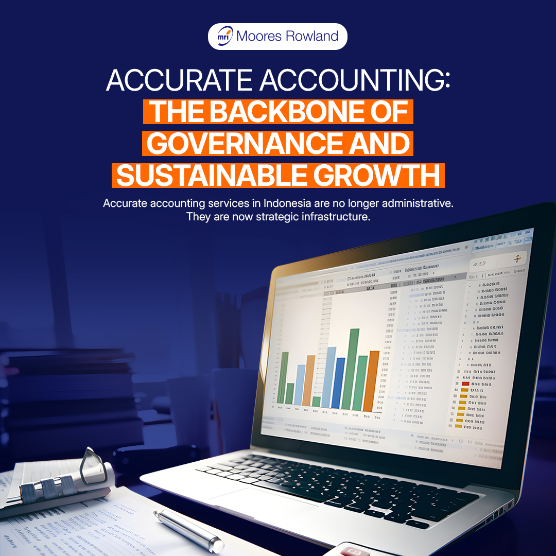 Why Accurate Accounting Services in Indonesia Are the Backbone of Governance and Sustainable Business Growth.